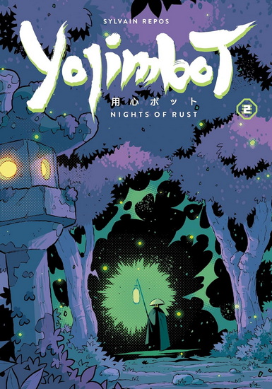 Yojimbot Volume 2: Nights of Rust - SYLVAIN REPOS