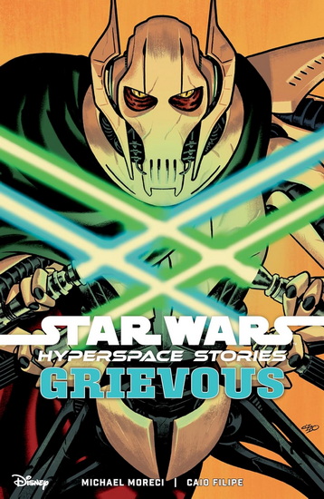 Star Wars: Hyperspace Stories--Grievous - MICHAEL MORECI