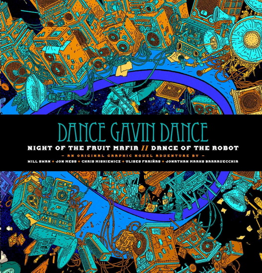 Dance Gavin Dance: Night of the Fruit Mafia/Dance of the Robot - COLLECTIF