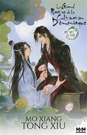 Le Grand Maître de la Cultivation Démoniaque #05 - MO XIANG TONG-XIU