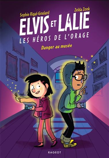 Danger au musée - SOPHIE RIGAL-GOULARD - ZELDA ZONK