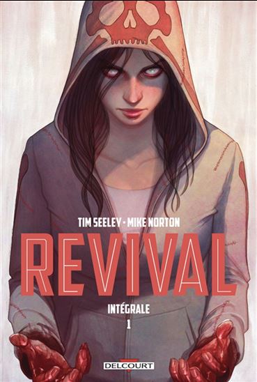 Revival : intégrale #01 - TIM SEELEY - MIKE NORTON