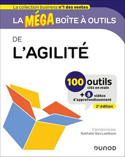 La MEGA boîte à outils de l&#39;Agilité - 2e éd. - NATHALIE VAN LAETHEM