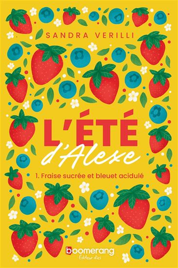 L&#39;Fraise sucrée et bleuet acidulé #01 - SANDRA VERILLI