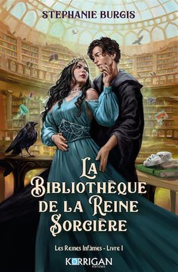 Les Reines Infâmes T1 - STEPHANIE BURGIS