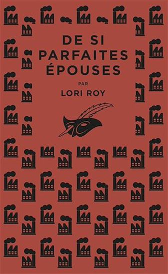 De si parfaites épouses - LORI ROY