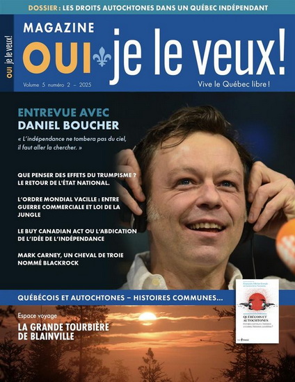 Oui, je le veux ! Vive le Québec libre Vol.5 no2 Les droits autochtones dans un Québec indépendant - COLLECTIF