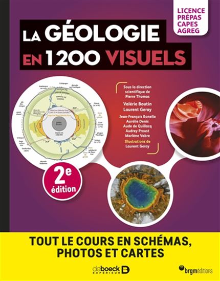 La Géologie en 1200 visuels : tout le cours en schémas, photos et cartes N. éd. - LAURENT GERY