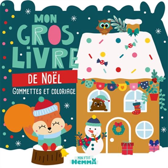 Mon gros livre de Noël : Gommettes et coloriage - CAROTTE ET COMPAGNIE