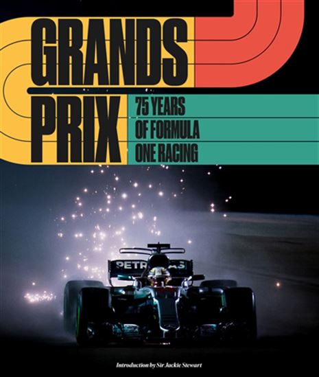 Grands prix : 75 years of Formula one racing - JACKIE STEWART