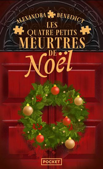 Les Quatre petits meurtres de Noël - ALEXANDRA BENEDICT