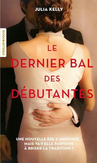 Le Dernier bal des débutantes - JULIA KELLY