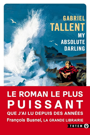 My absolute darling N. éd. - GABRIEL TALLENT