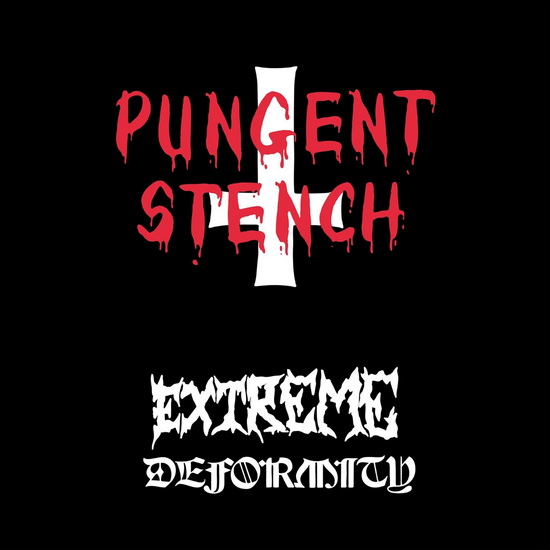 Extreme Deformity - PUNGENT STENCH