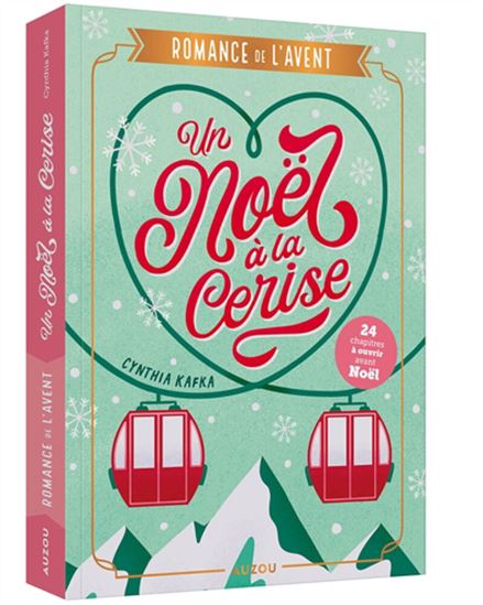 Romance de l&#39;Avent : Un Noël à la cerise - CYNTHIA KAFKA