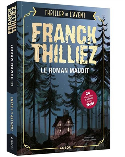 Thriller de l&#39;Avent : le roman maudit - FRANCK THILLIEZ - THOMAS GILBERT