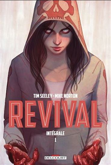 Revival : intégrale #01 - TIM SEELEY - MIKE NORTON