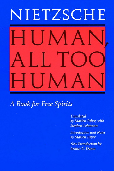 Human, All Too Human - NIETZSCHE