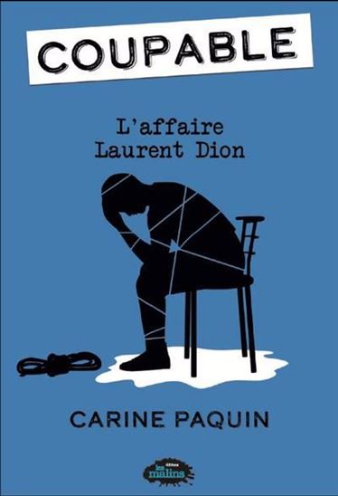 L&#39;Affaire Laurent Dion #04 - CARINE PAQUIN