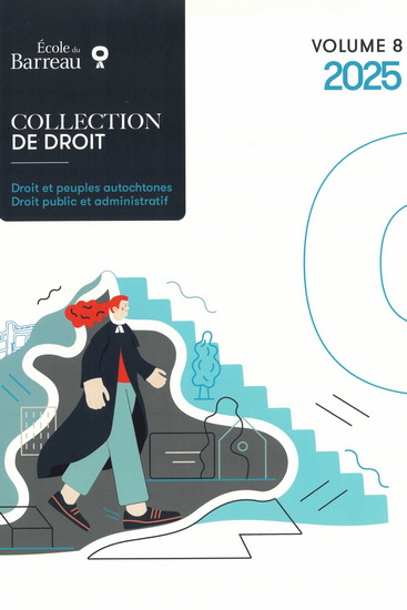 Droit et peuples autochtones : Droit public et administratif T.08 2025 - COLLECTIF