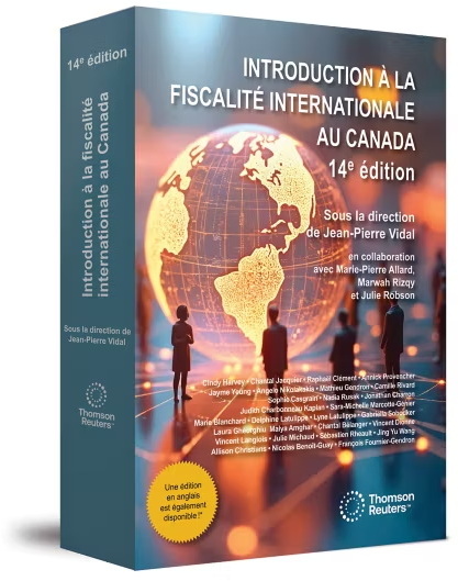 Introduction à la fiscalité internationale au Canada 14e éd. - JEAN-PIERRE VIDAL & AL