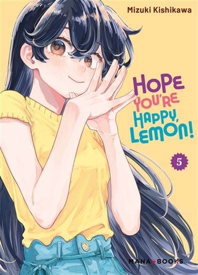 Hope you&#39;re happy, Lemon! #05 - MIZUKI KUSHIKAWA