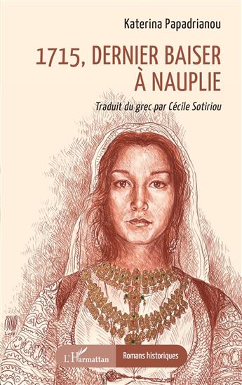 1715, dernier baiser à Nauplie - KATERINA PAPADRIANOU