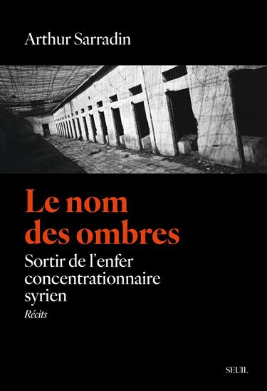 Le Nom des ombres - ARTHUR SARRADIN