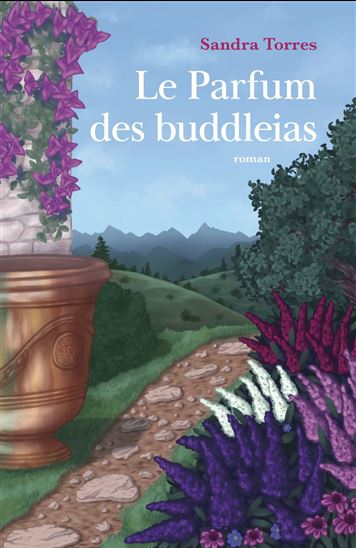 Le Parfum des buddleias - SANDRA TORRES