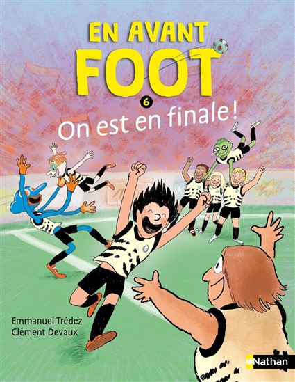 On est en finale ! #06 N. éd. - EMMANUEL TRÉDEZ - CLÉMENT DEVAUX