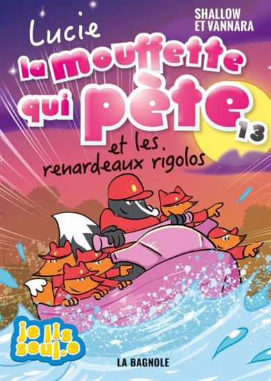 Lucie la mouffette qui pète et les renardeaux rigolos #13 - SHALLOW - VANNARA