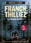 Thriller de l'Avent : le roman maudit - FRANCK THILLIEZ, THOMAS GILBERT