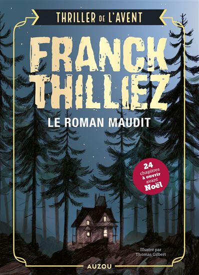 Thriller de l&#39;Avent : le roman maudit - FRANCK THILLIEZ - THOMAS GILBERT