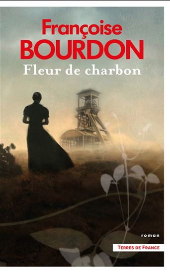 Fleur de charbon - FRANÇOISE BOURDON