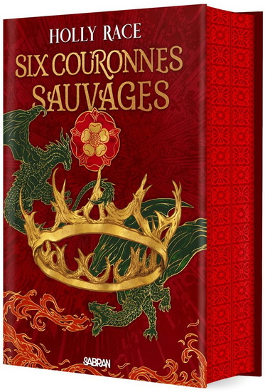 Six couronnes sauvages - HOLLY RACE