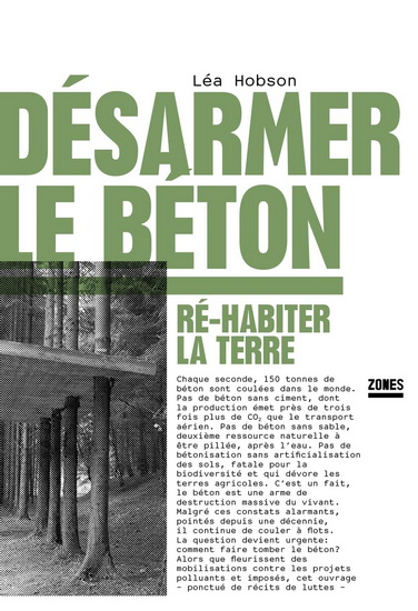 Désarmer le béton : réhabiter la Terre - LÉA HOBSON