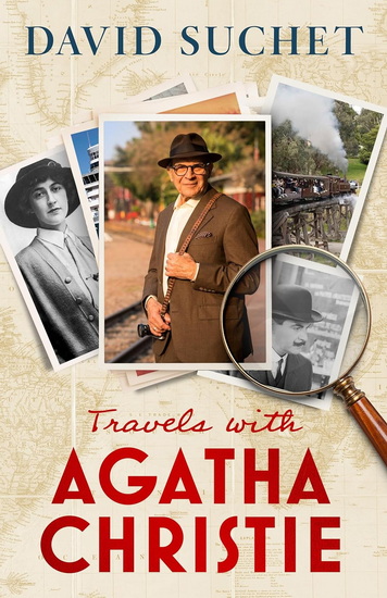 Travels with Agatha Christie - DAVID SUCHET