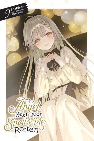 The Angel Next Door Spoils Me Rotten, Vol. 9 (light novel) - SAEKISAN - HANEKOTO