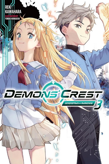 Demons&#39; Crest, Vol. 3 (light novel): Demonspawn Awakening - REKI KAWAHARA - YUKIKO HORIGUCHI
