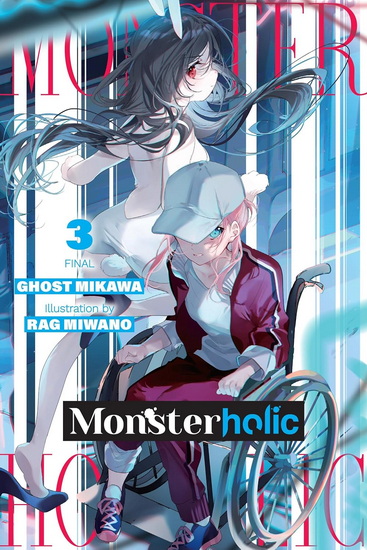 Monsterholic, Vol. 3 (novel) - GHOST GHOST MIKAWA - RAG MIWANO