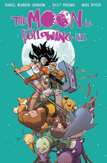 The Moon is Following Us Volume 2 - DANIEL WARREN JOHNSON - RILEY ROSSMO