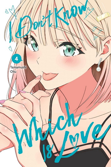 I Don&#39;t Know Which Is Love, Vol. 4 - TAMAMUSHI OKU - LEIGHANN HARVEY