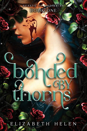 Bonded by Thorns (Standard Edition) - ELIZABETH HELEN