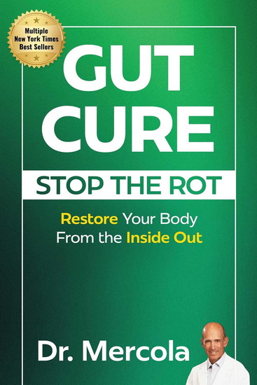 Gut Cure: Stop the Rot: Restore Your Body from the Inside Out - MERCOLA