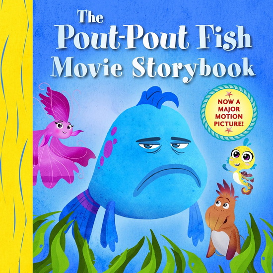 The Pout-Pout Fish Movie Storybook - DEBORAH DIESEN - DAN HANNA