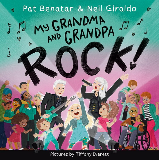 My Grandma and Grandpa Rock! Signed Edition - PAT BENATAR & AL