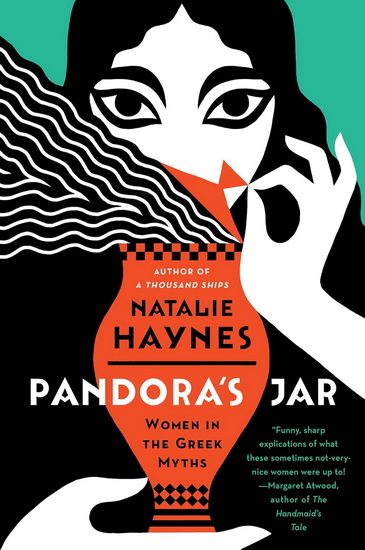 Pandora&#39;s Jar: Women in the Greek Myths - NATALIE HAYNES