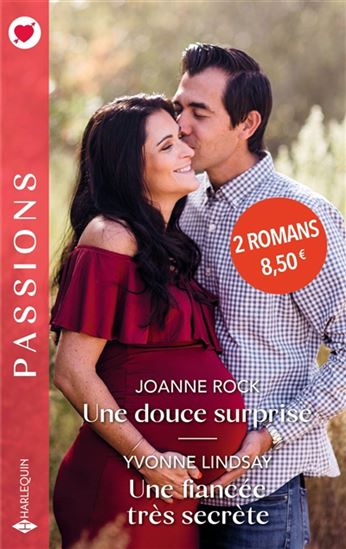 Une douce surprise/Une fiancée très secrète - JOANNE ROCK - YVONNE LINDSAY