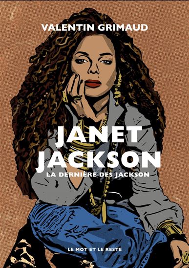 Janet Jackson : la dernière des Jackson - VALENTIN GRIMAUD
