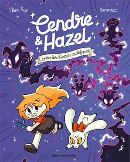 Cendre et Hazel, Tome 09 - THOM PICO - KARENSAC